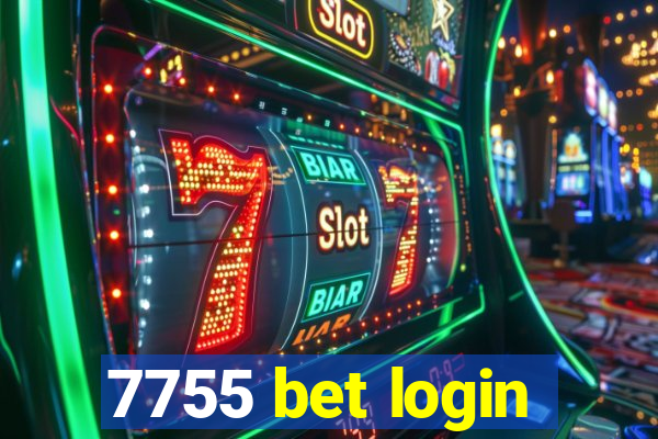 7755 bet login